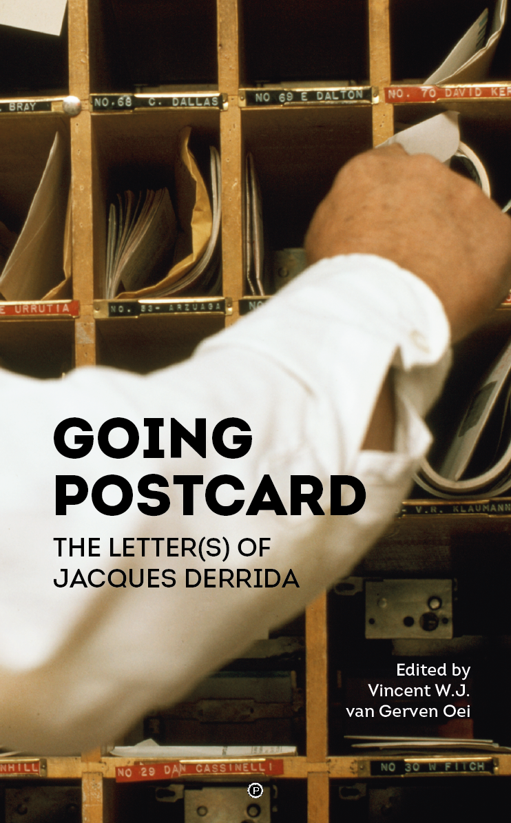 Going Postcard: The Letter(s) of Jacques Derrida (punctum books, 2017)