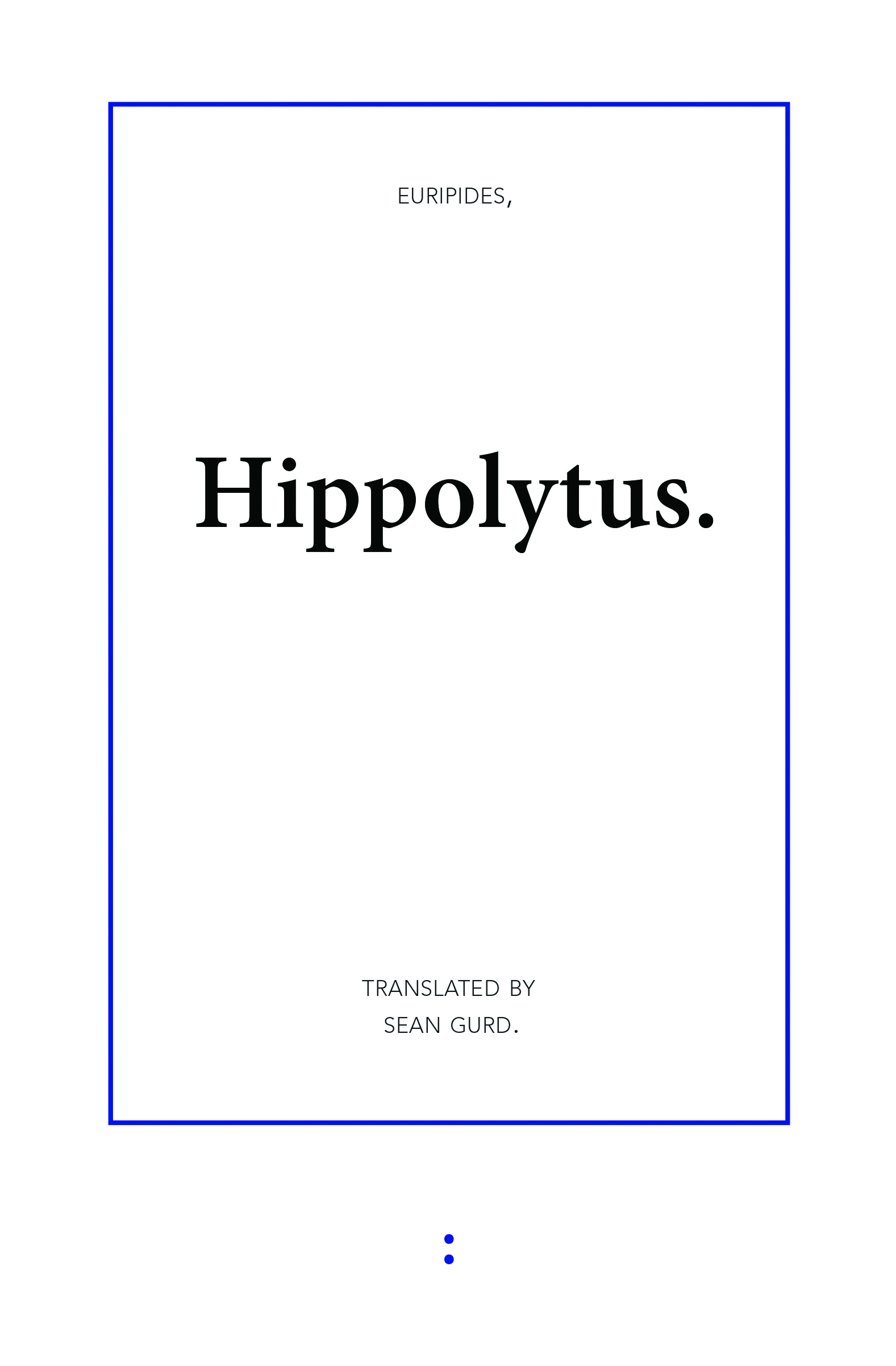 Hippolytus (punctum books, 2012)