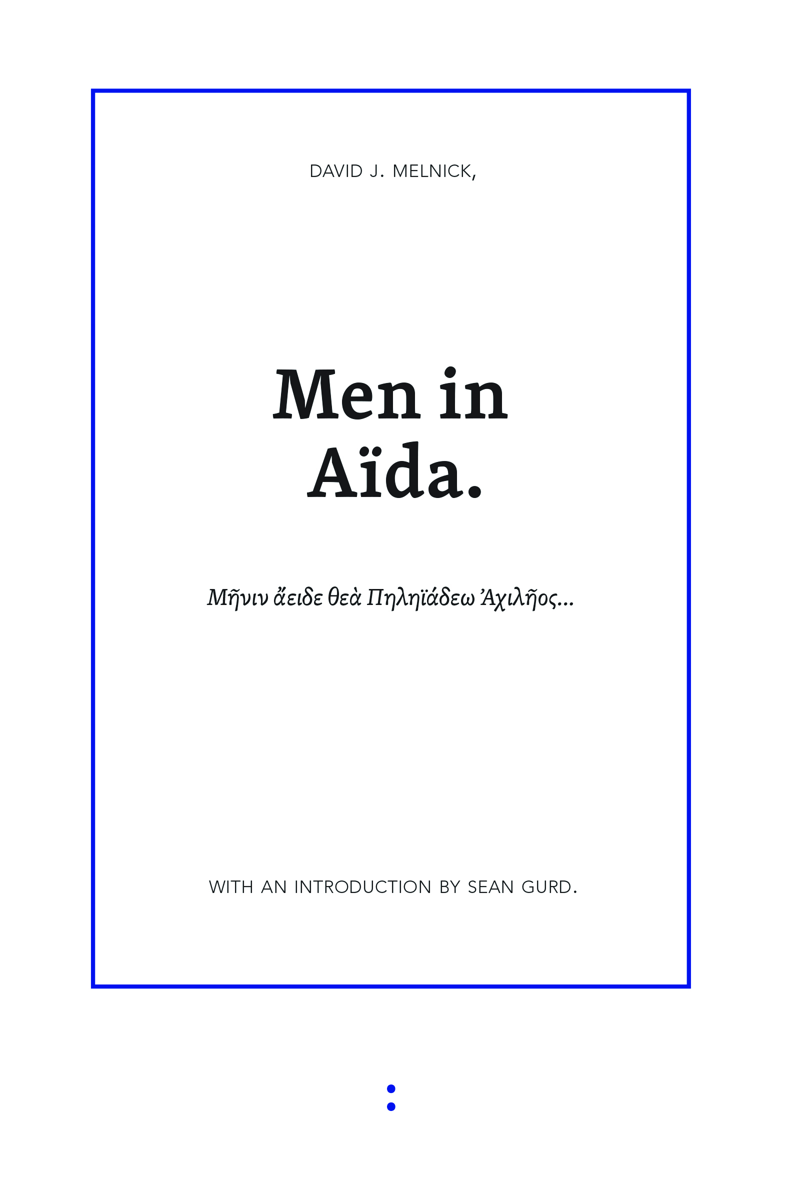 Men in Aïda (punctum books, 2014)