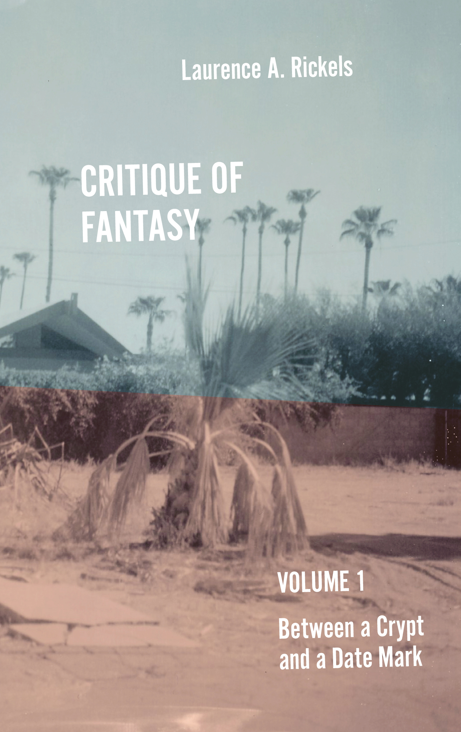 cover for Critique of Fantasy, Vol. 1: Between a Crypt and a Datemark