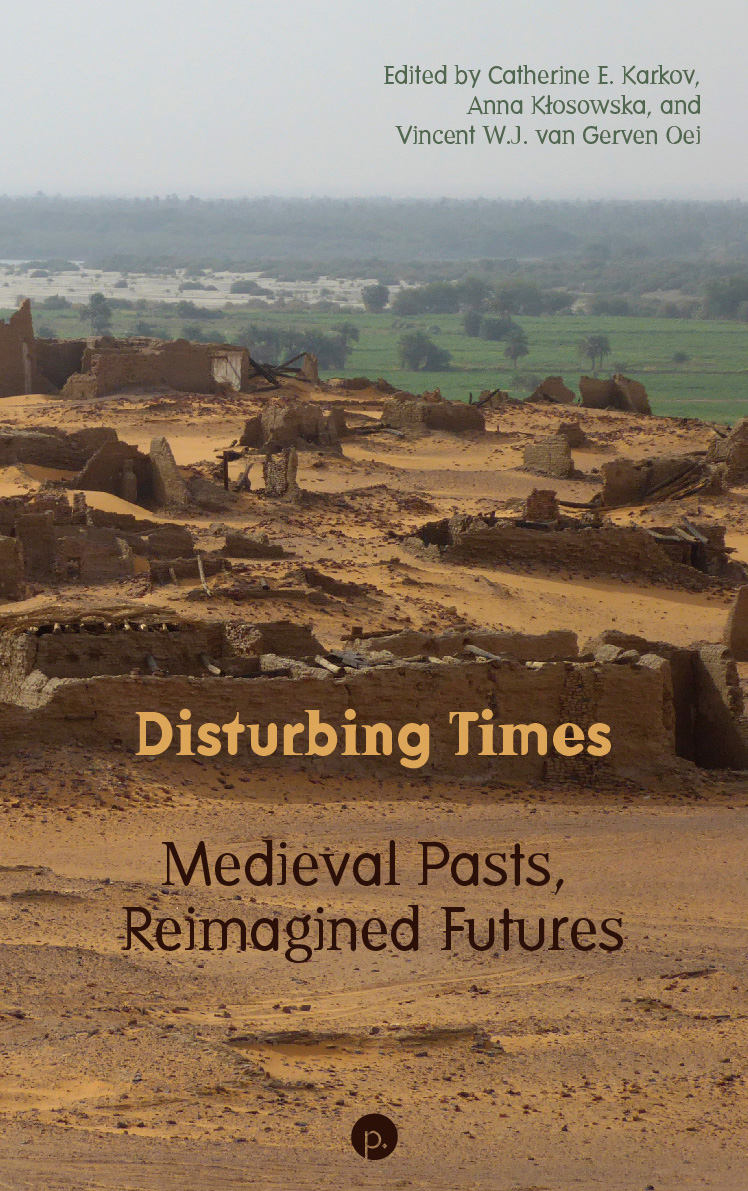 cover for Disturbing Times: Medieval Pasts, Reimagined Futures