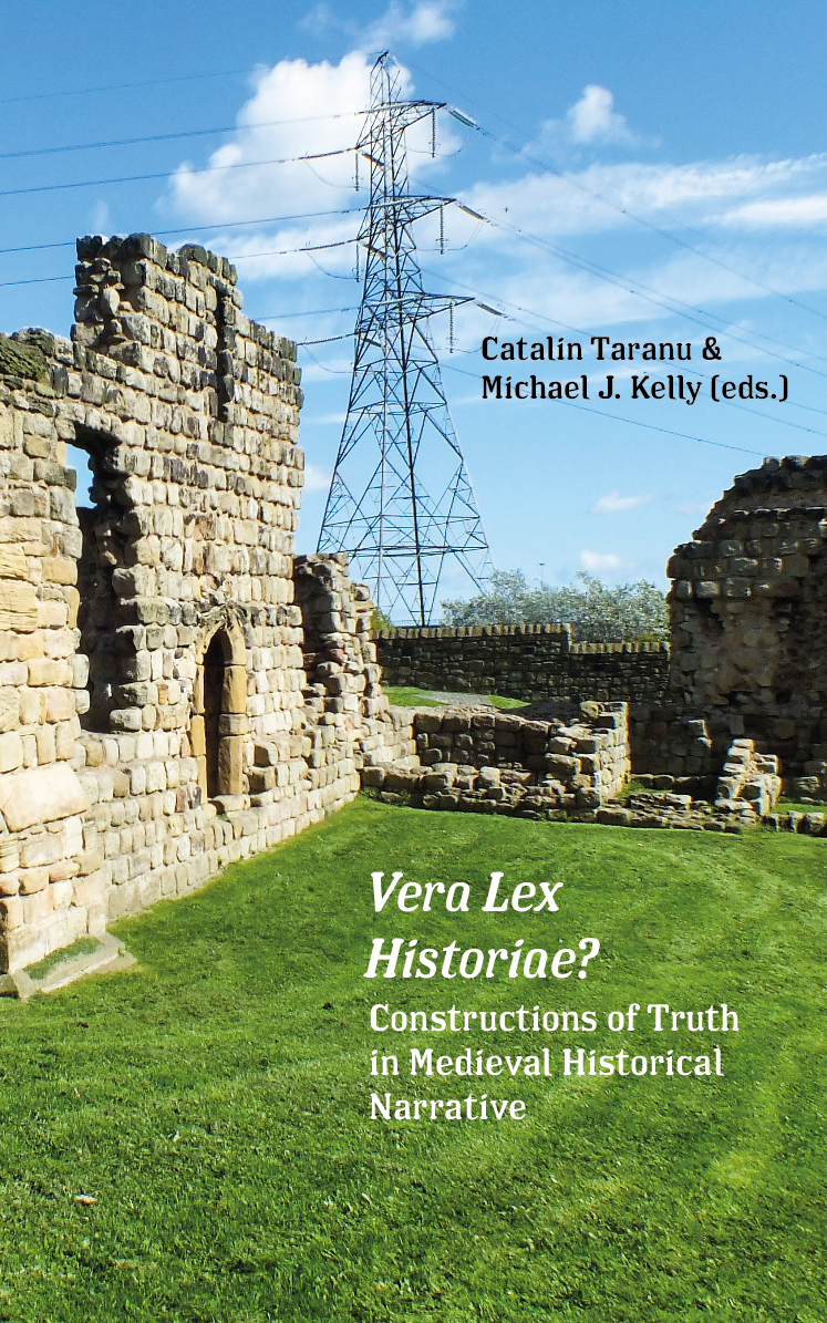 Vera Lex Historiae?: Constructions of Truth in Medieval Historical Narrative (punctum books, 2022)