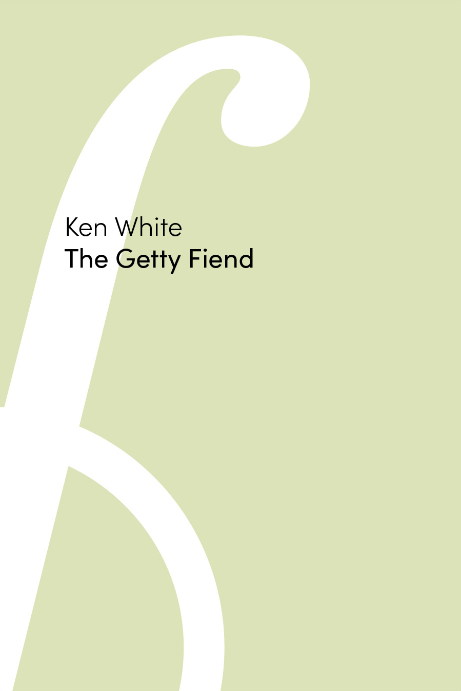 The Getty Fiend (punctum books, 2024)